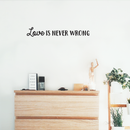 Vinyl Wall Art Decal - Love Is Never Wrong - 4. Motivational Trendy Cute Life Quote Sticker For Bedroom Living Room Closet Coffee Shop Valentine's Day Decor 5