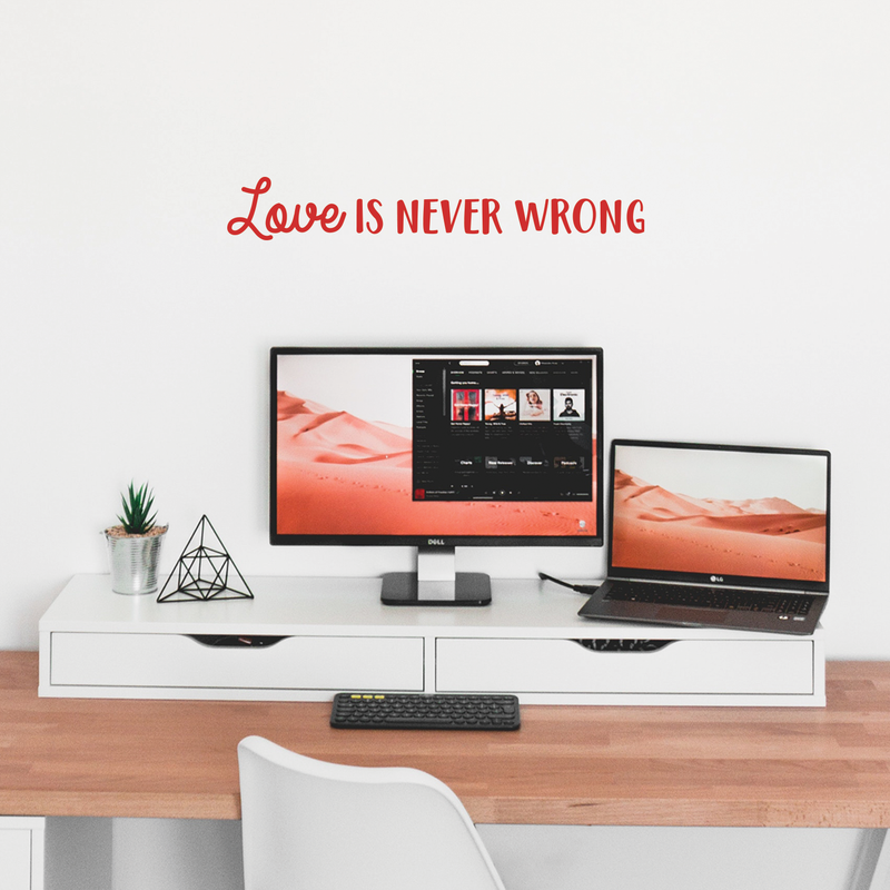 Vinyl Wall Art Decal - Love Is Never Wrong - 4.5" x 30" - Motivational Trendy Cute Life Quote Sticker For Bedroom Living Room Closet Coffee Shop Valentine's Day Decor 2