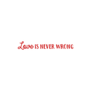 Vinyl Wall Art Decal - Love Is Never Wrong - 4.5" x 30" - Motivational Trendy Cute Life Quote Sticker For Bedroom Living Room Closet Coffee Shop Valentine's Day Decor 1