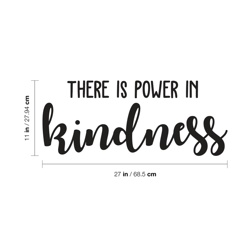 Vinyl Wall Art Decal - There is Power in Kindness - - Trendy Motivational Good Vibes Cute Quote Sticker For Home Bedroom Kids Room Playroom Living Room Office School Classroom Decor 4