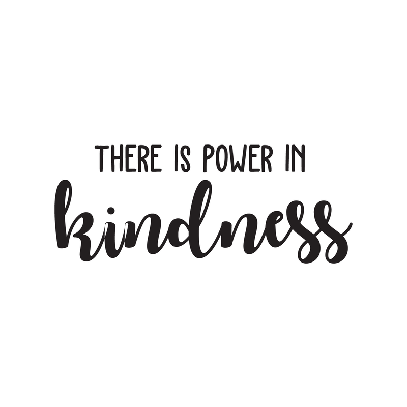 Vinyl Wall Art Decal - There is Power in Kindness - 11" x 27"" - Trendy Motivational Good Vibes Cute Quote Sticker For Home Bedroom Kids Room Playroom Living Room Office School Classroom Decor 1