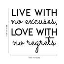 Vinyl Wall Art Decal - Live With No Excuses Love With No Regrets - 17" x 18" - Inspirational Optimistic Cute Cursive Quote Sticker For Bedroom Kids Room Playroom Living Room School Classroom Decor 3