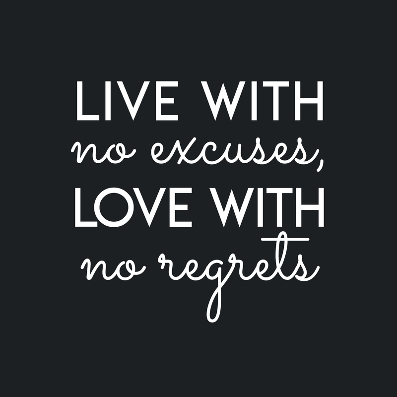 Vinyl Wall Art Decal - Live With No Excuses Love With No Regrets - 17" x 18" - Inspirational Optimistic Cute Cursive Quote Sticker For Bedroom Kids Room Playroom Living Room School Classroom Decor 2
