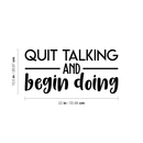 Vinyl Wall Art Decal - Quit Talking And Begin Doing - 10.5" x 22" - Modern Motivational Quote Sticker For Home Bedroom Living Room School Classroom Work Office Decor 4