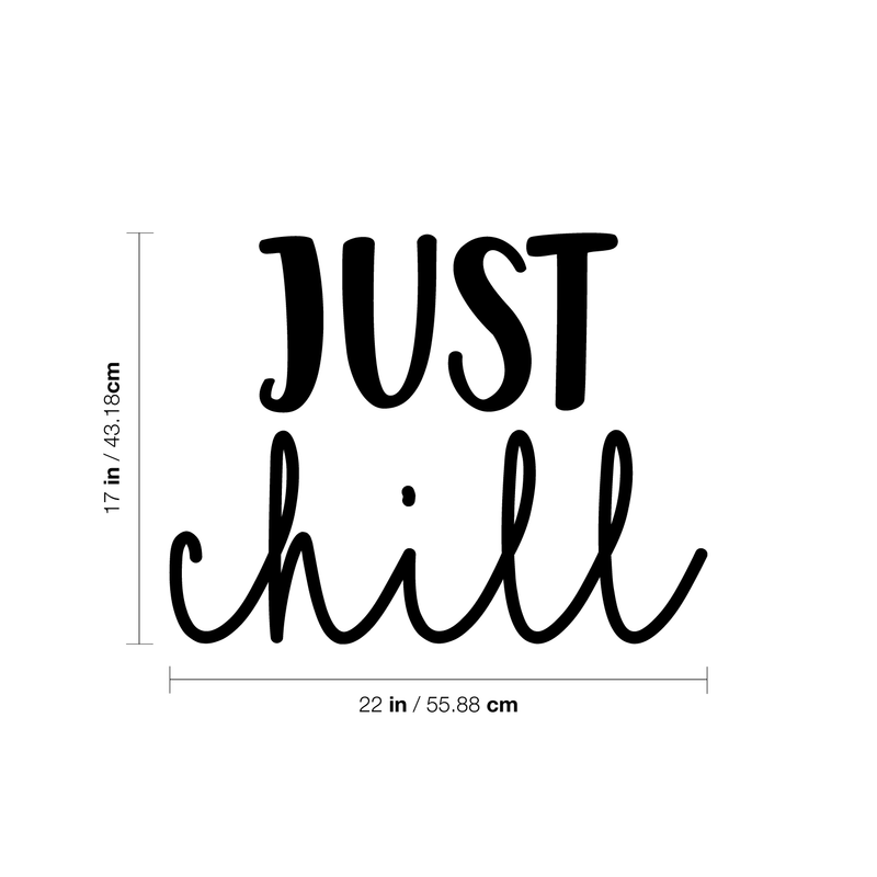 Vinyl Wall Art Decal - Just Chill - 17" x 22" - Modern Inspirational Rest Quote Sticker For Home Office Living Room Bedroom Apartment Coffee Shop Patio Decor 4