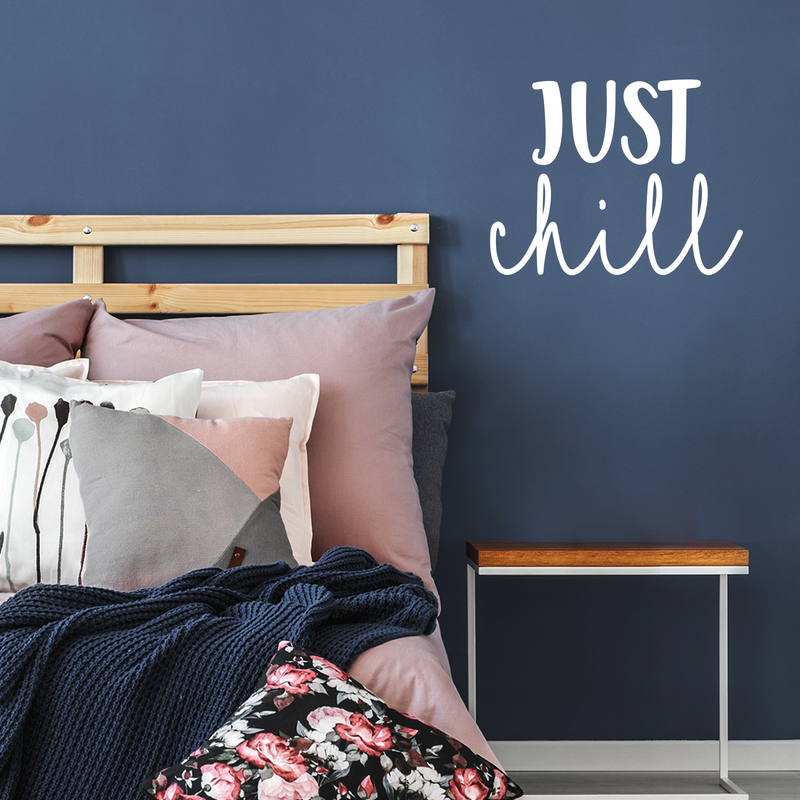 Vinyl Wall Art Decal - Just Chill - 17" x 22" - Modern Inspirational Rest Quote Sticker For Home Office Living Room Bedroom Apartment Coffee Shop Patio Decor 3