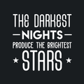 Vinyl Wall Art Decal - The Darkest Nights Produce The Brightest Stars - 22" x 23" - Inspirational Optimistic Cute Quote Sticker For Bedroom Kids Room Playroom Living Room School Classroom Decor 1