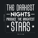 Vinyl Wall Art Decal - The Darkest Nights Produce The Brightest Stars - 22" x 23" - Inspirational Optimistic Cute Quote Sticker For Bedroom Kids Room Playroom Living Room School Classroom Decor 4
