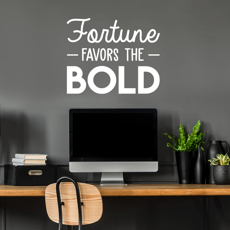 Vinyl Wall Art Decal - Fortune Favors The Bold - 22" x 27" - Trendy Inspirational Positive Quote Sticker For Living Room Playroom Office Meetings Conference Room School Classroom Decor 2