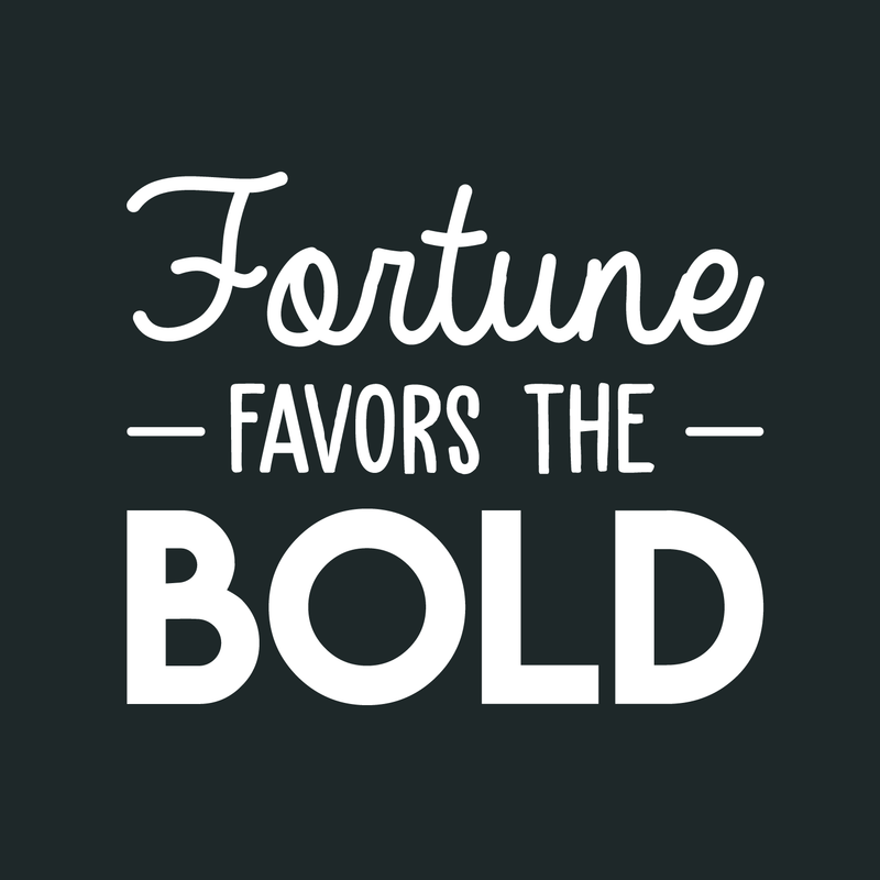 Vinyl Wall Art Decal - Fortune Favors The Bold - 22" x 27" - Trendy Inspirational Positive Quote Sticker For Living Room Playroom Office Meetings Conference Room School Classroom Decor 1