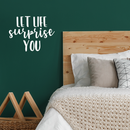 Vinyl Wall Art Decal - Let Life Surprise You - 17" x 22" - Modern Inspirational Quote Sticker For Home Bedroom Living Room Kids Room Work Office Decor 3