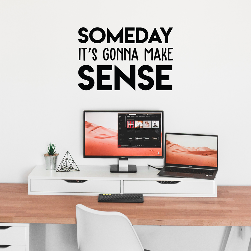 Vinyl Wall Art Decal - Someday It's Gonna Make Sense - Trendy Good Vibes Motivational Optimistic Mind Quote Sticker For Bedroom Kids Room Living Room Playroom Office Classroom Decor 2