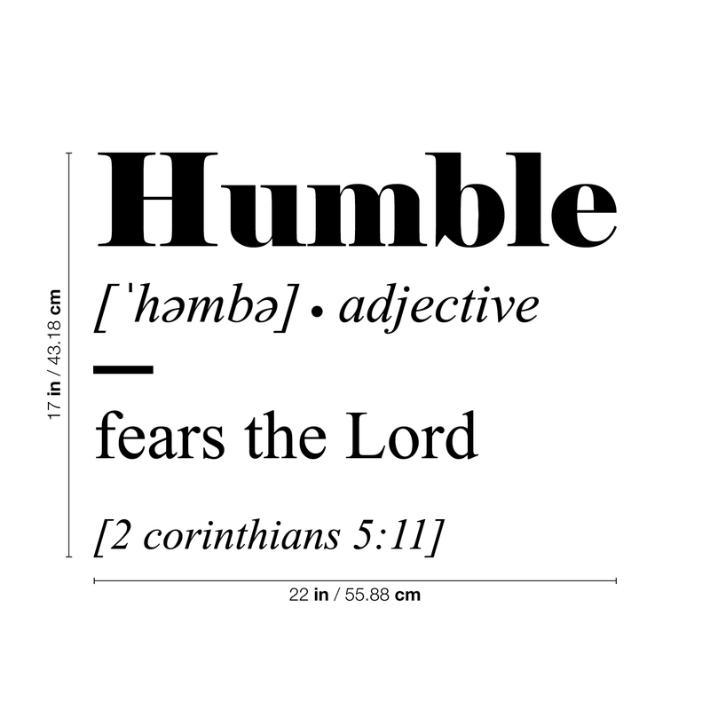 Vinyl Wall Art Decal - Humble Fears The Lord - 2 Corinthians 5:11 - Inspirational Faith Religious Bible Verse Quote Sticker For Bedroom Living Room Kids Room Office Church Decor 4