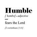 Vinyl Wall Art Decal - Humble Fears The Lord - 2 Corinthians 5:11 - Inspirational Faith Religious Bible Verse Quote Sticker For Bedroom Living Room Kids Room Office Church Decor 1