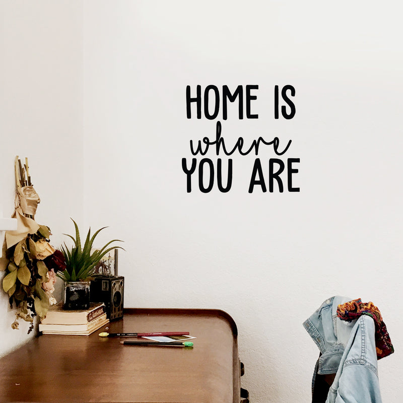 Vinyl Wall Art Decal - Home Is Where You Are - 17" x 18.5" - Modern Inspirational Cute Quote Sticker For Family Home Office Living Room Couple Bedroom Entryway Patio Decor 2
