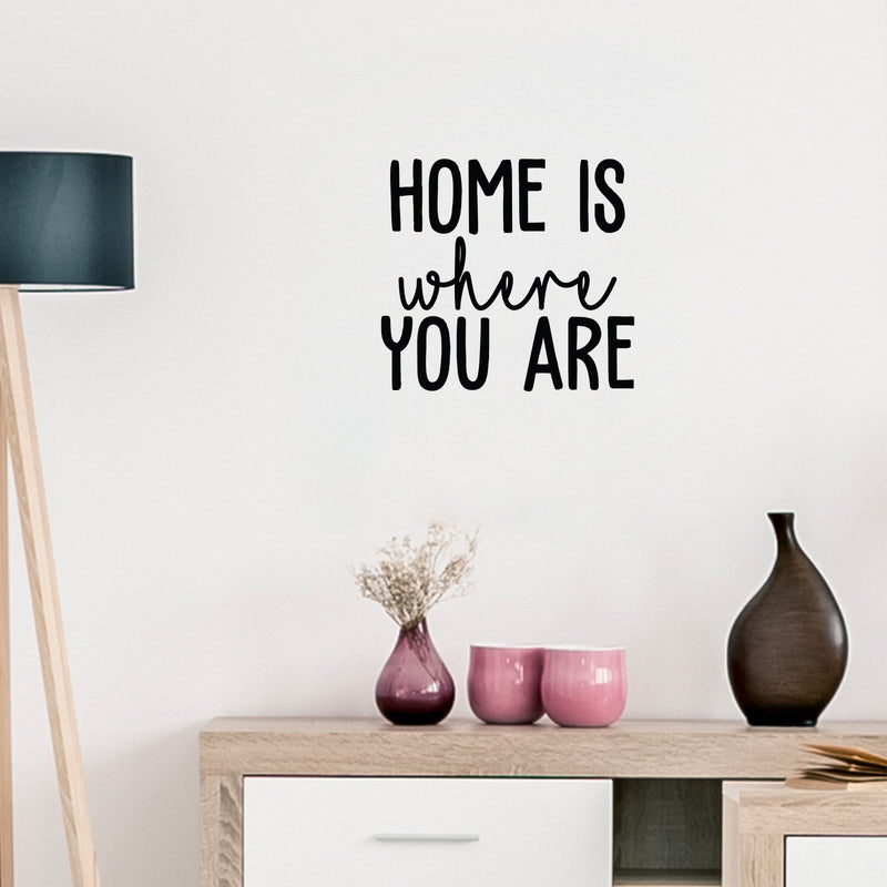 Vinyl Wall Art Decal - Home Is Where You Are - 17" x 18.5" - Modern Inspirational Cute Quote Sticker For Family Home Office Living Room Couple Bedroom Entryway Patio Decor 3