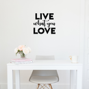 Vinyl Wall Art Decal - Live What You Love - 17" x 18" - Modern Inspirational Sticker Quote For Home Bedroom Living Room Work Office Kids Room Nursery Decor 3