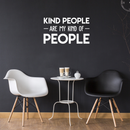 Vinyl Wall Art Decal - Kind People Are My Kind Of People - 17" x 30" - Trendy Motivational Good Vibes Cute Quote Sticker For Bedroom Kids Room Playroom Living Room Office School Classroom Decor 2
