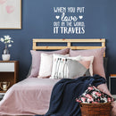 Vinyl Wall Art Decal - When You Put Love Out In The World It Travels - 21.5" x 25"  - Trendy Cute Optimistic Travel Quote Bedroom Living Room Office School Coffee Shop Agency Travelers Decor 3
