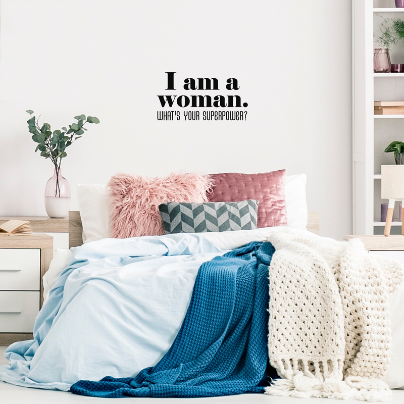 Vinyl Wall Art Decal - I Am A Woman What's Your Superpower - Cute Inspirational Optimistic Quote Sticker For Girls Room Closet Playroom Living Room Office Yoga Ballet Feminine Decor 2