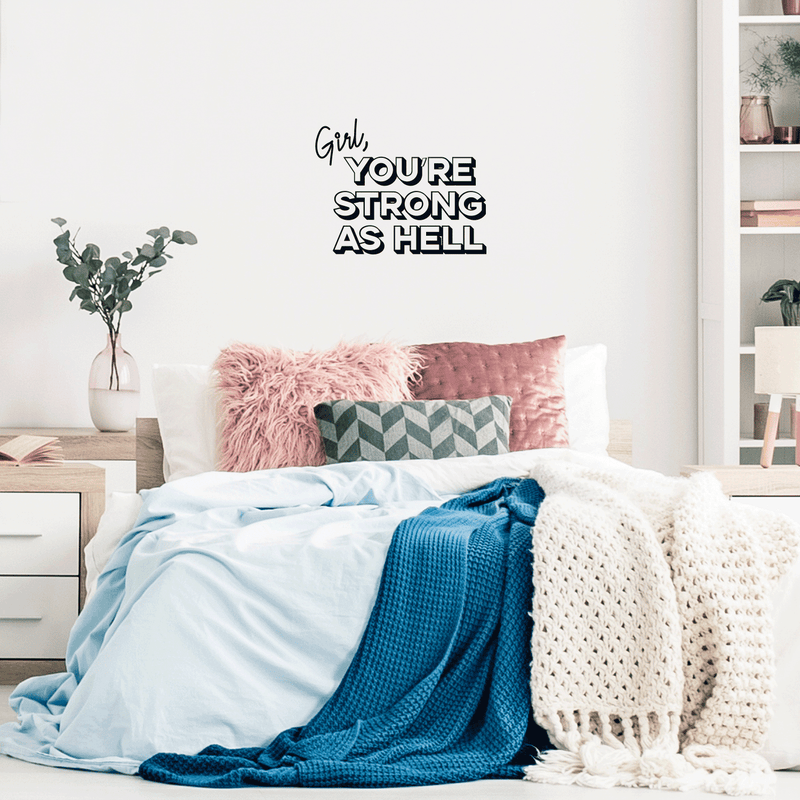 Vinyl Wall Art Decal - Girl You're Strong As Hell - Cute Trendy Inspirational Positive Quote Sticker For Woman Girls Bedroom Closet Living Room Office Feminine Decor 2