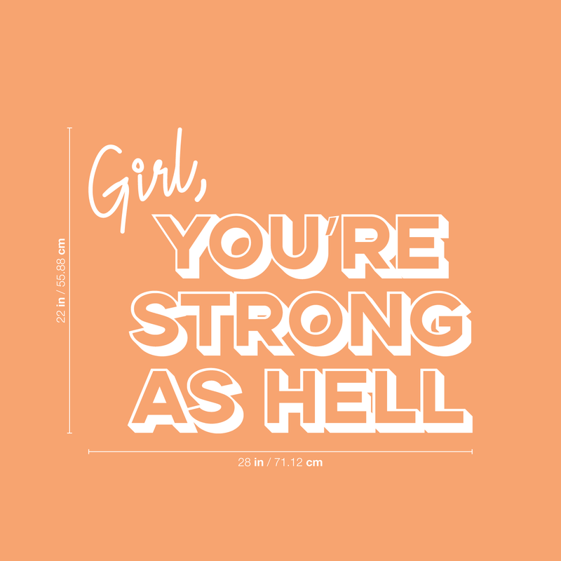 Vinyl Wall Art Decal - Girl You're Strong As Hell - 22" x 28" - Trendy Inspirational Positive Girly Quote Sticker For Girls Room Bedroom Closet Playroom Living Room Office Yoga Ballet Feminine Decor 4
