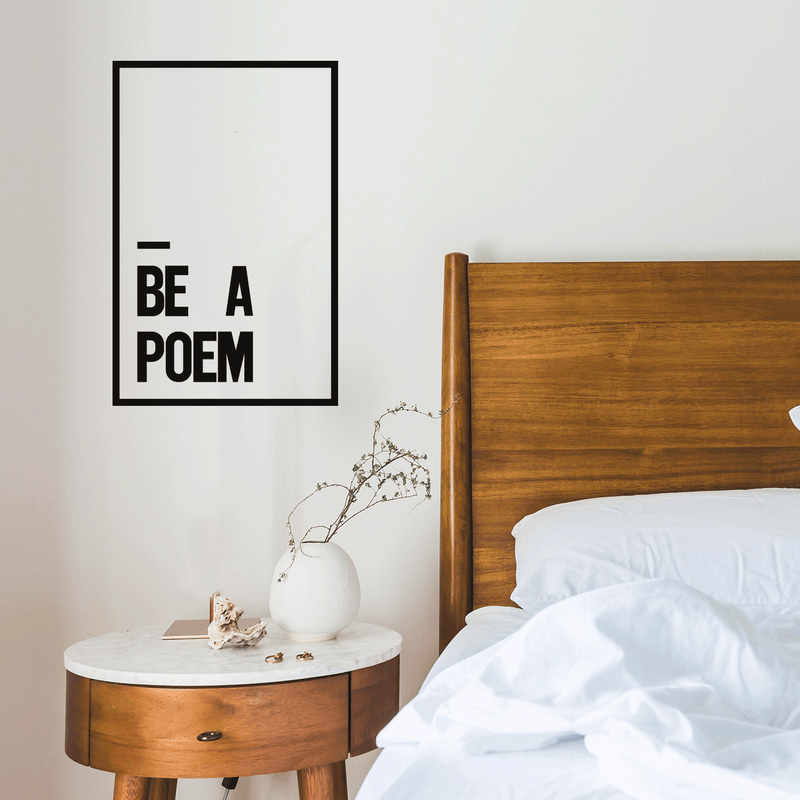 Vinyl Wall Art Decal - Be A Poem - 22" x 14" - Modern Motivational Cute Self Esteem Sticker Quote For Bedroom Kids Room Living Room Playroom School Classroom Office Decor 2