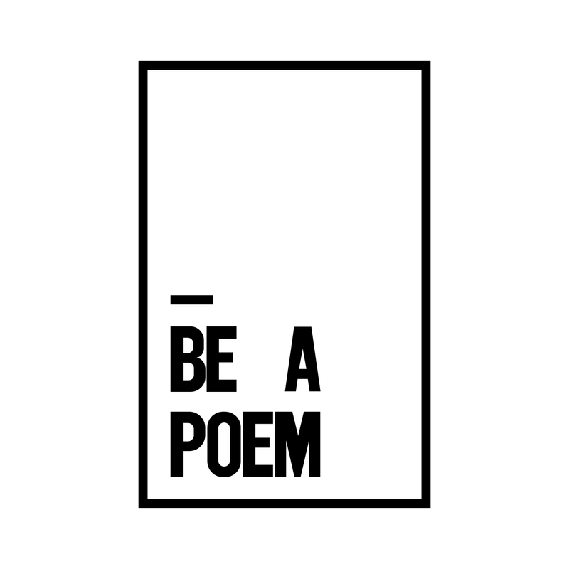 Vinyl Wall Art Decal - Be A Poem - 22" x 14" - Modern Motivational Cute Self Esteem Sticker Quote For Bedroom Kids Room Living Room Playroom School Classroom Office Decor 1