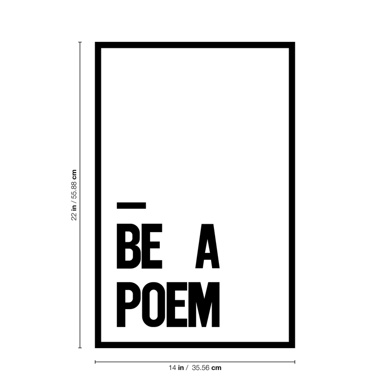 Vinyl Wall Art Decal - Be A Poem - 22" x 14" - Modern Motivational Cute Self Esteem Sticker Quote For Bedroom Kids Room Living Room Playroom School Classroom Office Decor 4