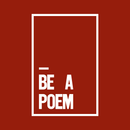 Vinyl Wall Art Decal - Be A Poem - 22" x 14" - Modern Motivational Cute Self Esteem Sticker Quote For Bedroom Kids Room Living Room Playroom School Classroom Office Decor 1