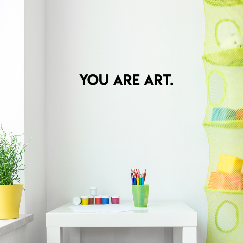 Vinyl Wall Art Decal - You Are Art - 3" x 25" - Motivational Cute Optimistic Self Esteem Quote Sticker For Bedroom Closet Living Room Playroom School Daycare Coffee Shop Decor 3