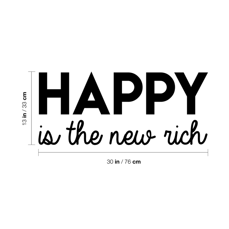 Vinyl Wall Art Decal - Happy Is The New Rich - 13" x 30" - Trendy Inspirational Cute Optimistic Quote Sticker For Office Meetings Conference Room Playroom School Classroom Decor 4
