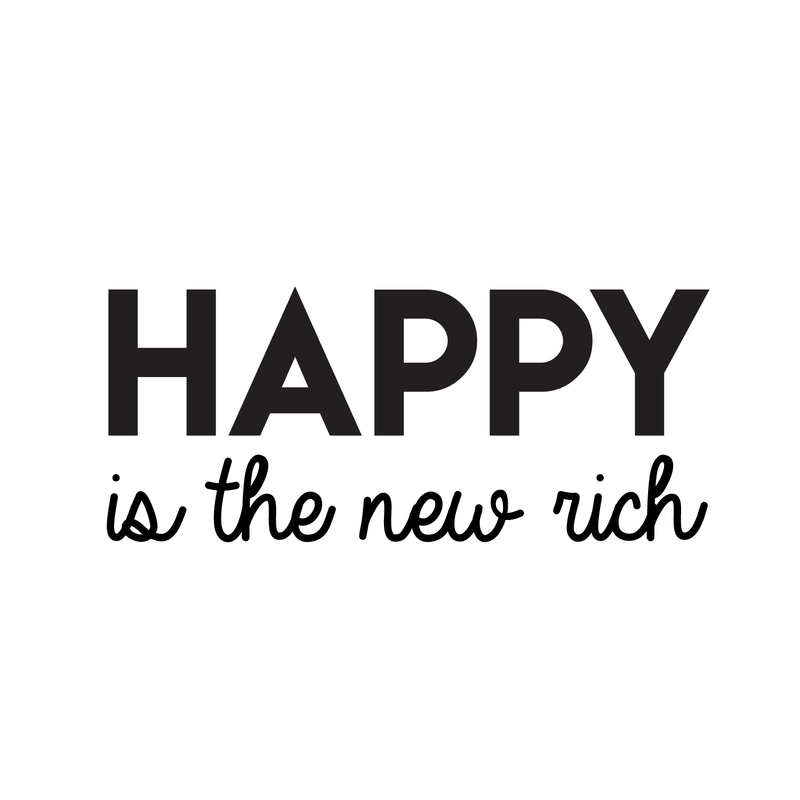 Vinyl Wall Art Decal - Happy Is The New Rich - 13" x 30" - Trendy Inspirational Cute Optimistic Quote Sticker For Office Meetings Conference Room Playroom School Classroom Decor 1