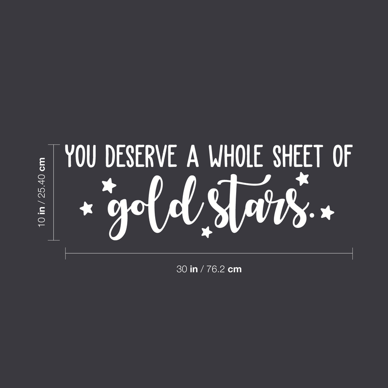 Vinyl Wall Art Decal - You Deserve A Whole Sheet Of Gold Stars - 10" x 30" - Inspirational Optimistic Cute Quote Sticker For Bedroom Kids Room Playroom Living Room School Classroom Decor 4