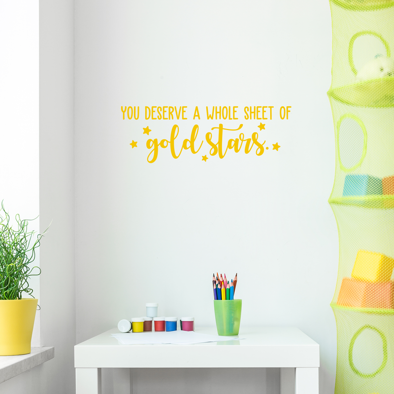 Vinyl Wall Art Decal - You Deserve A Whole Sheet Of Gold Stars - 10" x 30" - Inspirational Optimistic Cute Quote Sticker For Bedroom Kids Room Playroom Living Room School Classroom Decor 2