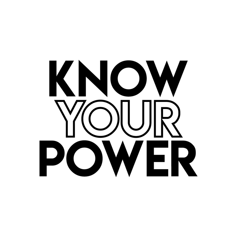 Vinyl Wall Art Decal - Know Your Power - 16.5" x 22" - Modern Inspirational Quote Sticker For Home Bedroom Living Room Work Office School Classroom Decor 1