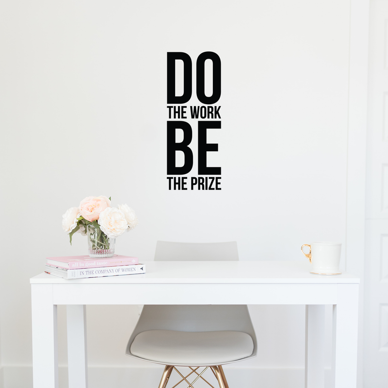 Vinyl Wall Art Decal - Do The Work Be The Prize - 28" x 11" - Modern Motivational Quote Sticker For Home Gym Bedroom Living Room Work Office Classroom Decor 2