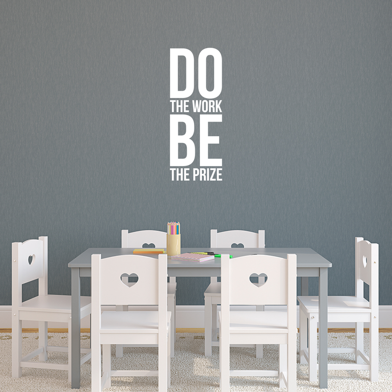 Vinyl Wall Art Decal - Do The Work Be The Prize - 28" x 11" - Modern Motivational Quote Sticker For Home Gym Bedroom Living Room Work Office Classroom Decor 2