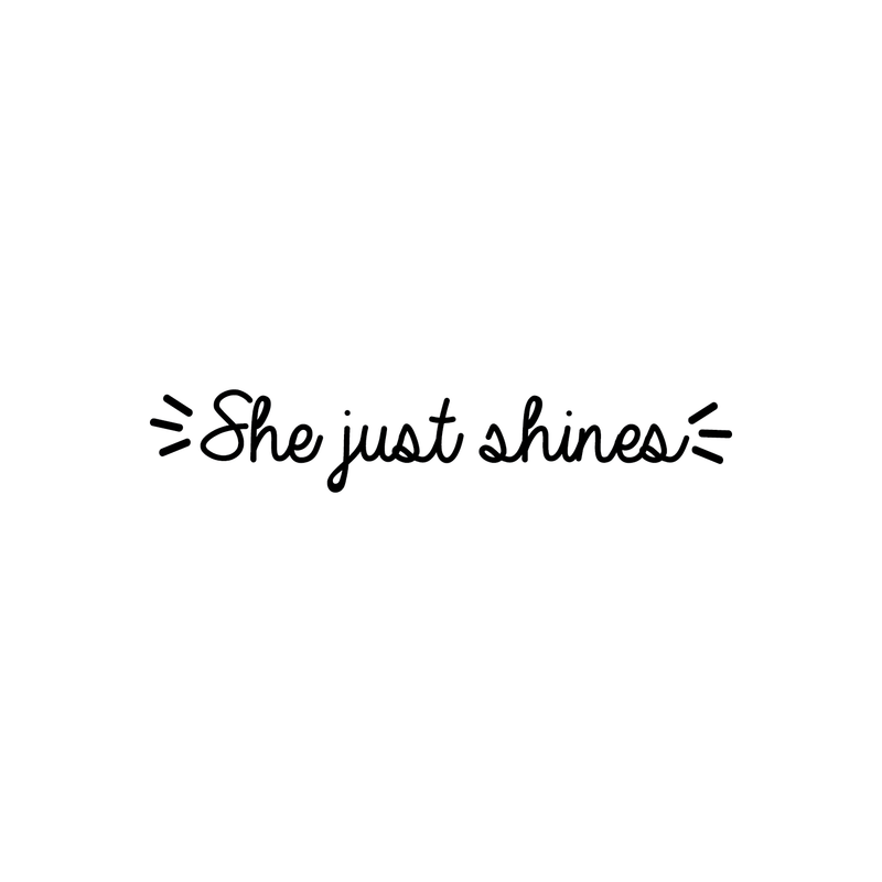 Vinyl Wall Art Decal - She Just Shines - 5" x 30" - Trendy Inspirational Cute  Positive Girly Quote Sticker For Girls Room Bedroom Closet Playroom Living Room Office Yoga Ballet Feminine Decor 1