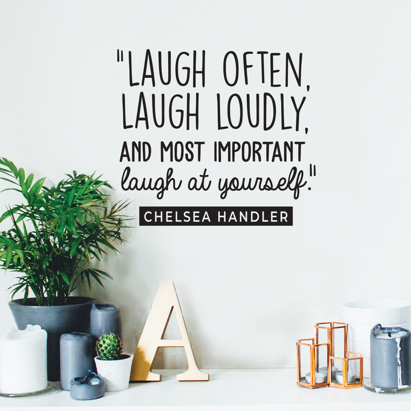 Vinyl Wall Art Decal - Laugh Often; Laugh Loudly; And Most Important Laugh At Yourself - 19.5" x 22" - Optimistic Cute Self Esteem Quote Sticker For Bedroom Kids Room Living Room Playroom Decor 2