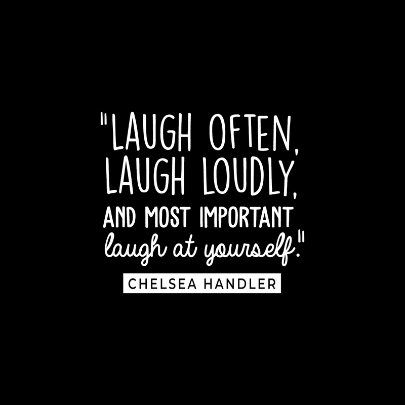 Vinyl Wall Art Decal - Laugh Often; Laugh Loudly; And Most Important Laugh At Yourself - 19.5" x 22" - Optimistic Cute Self Esteem Quote Sticker For Bedroom Kids Room Living Room Playroom Decor 1
