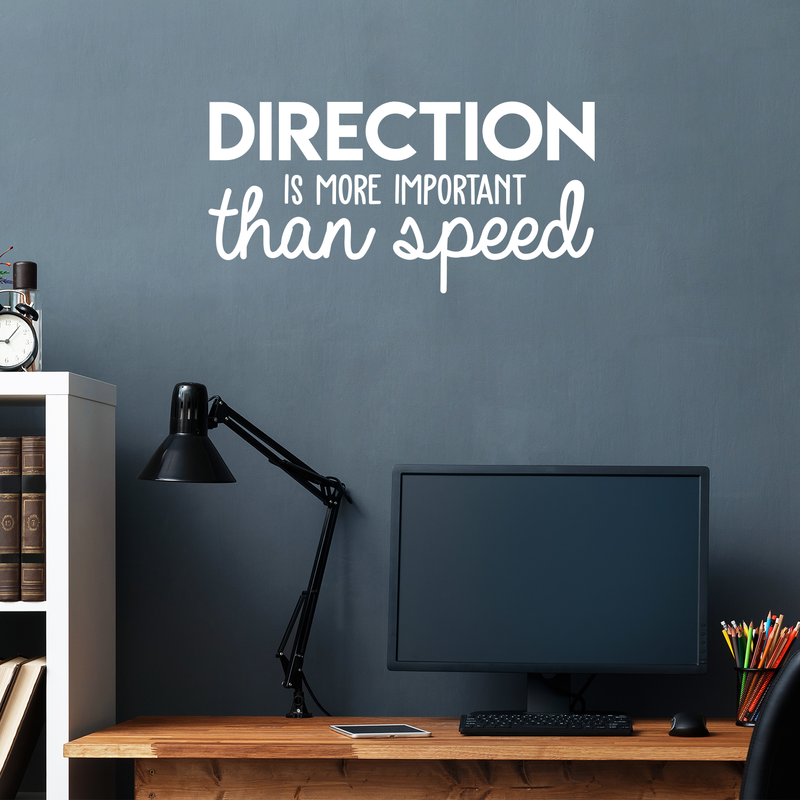 Vinyl Wall Art Decal - Direction Is More Important Than Speed - 15" x 30" - Trendy Good Vibes Motivational Positive Mind Quote Sticker For Bedroom Kids Room Living Room Playroom Office Classroom Decor 2