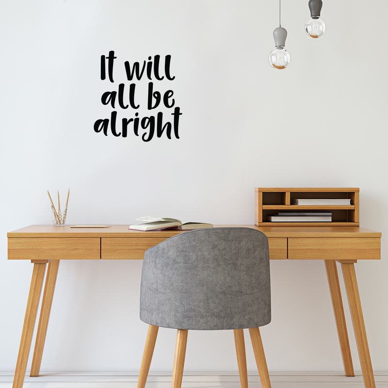 Vinyl Wall Art Decal - It Will All Be Alright - 17.5" x 17" - Modern Inspirational Optimism Quote Sticker For Home Office Bedroom Kids Room Coffee Shop Decor 3