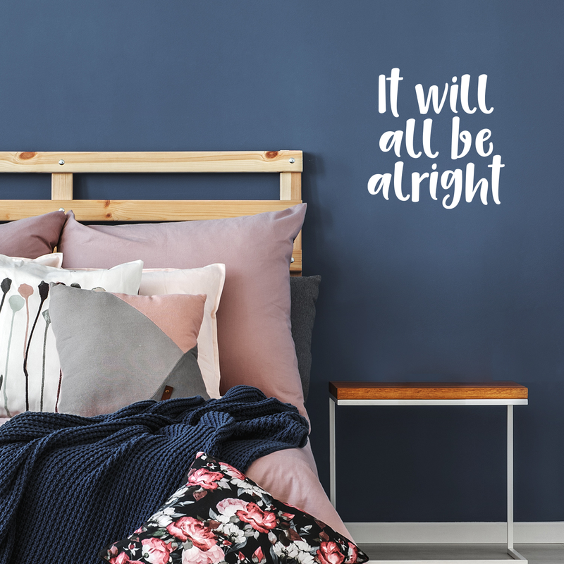 Vinyl Wall Art Decal - It Will All Be Alright - 17.5" x 17" - Modern Inspirational Optimism Quote Sticker For Home Office Bedroom Kids Room Coffee Shop Decor 2