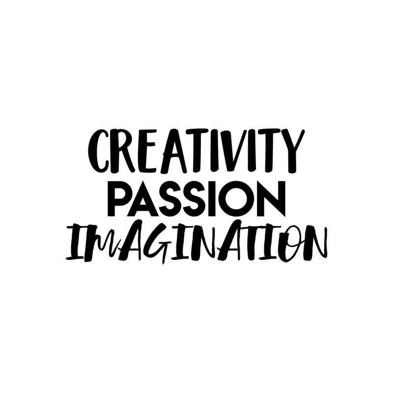 Vinyl Wall Art Decal - Creativity Passion Imagination - 11.5" x 22" - Trendy Inspirational Optimism Quote Sticker For Home Bedroom Kids Room School Classroom Work Office Decor 1