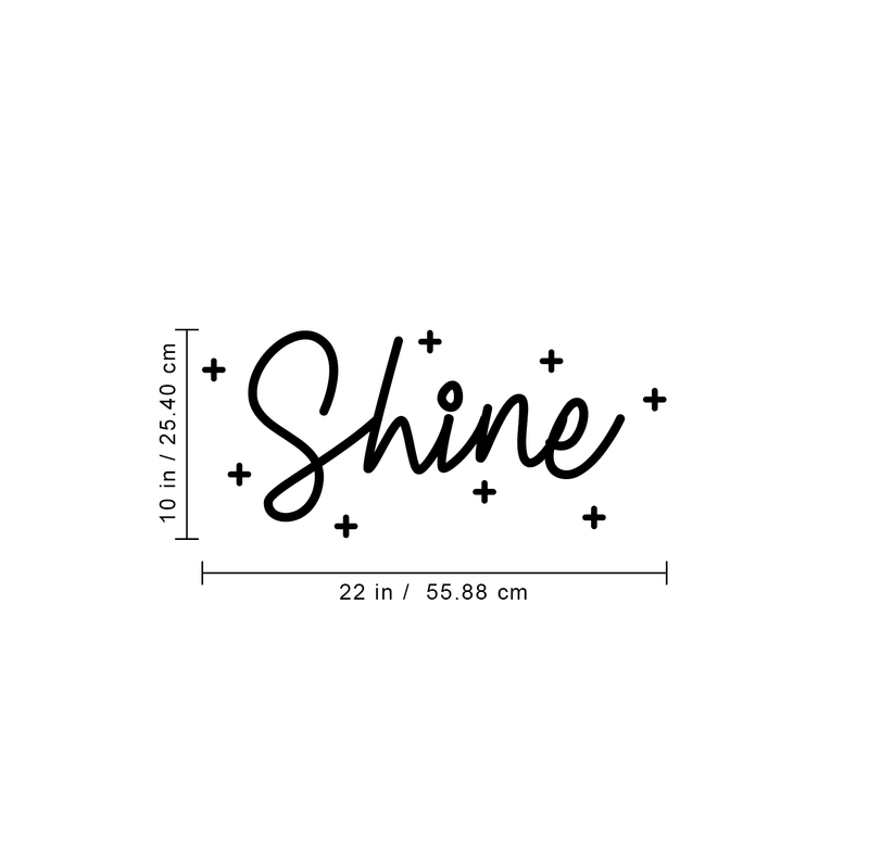 Vinyl Wall Art Decal - Shine - 10" x 22" - Modern Inspirational Cute Quote Sticker For Children Home Office Bedroom Closet Kids Room Playroom Dance Classroom Coffee Shop Decor 4