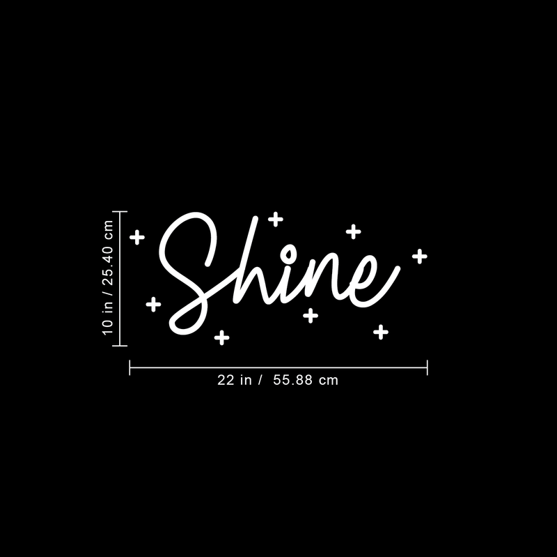 Vinyl Wall Art Decal - Shine - 10" x 22" - Modern Inspirational Cute Quote Sticker For Children Home Office Bedroom Closet Kids Room Playroom Dance Classroom Coffee Shop Decor 4