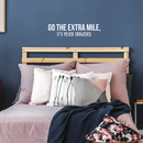 Vinyl Wall Art Decal - Go The Extra Mile It's Never Crowded - 7" x 30" - Trendy Motivational Positive Quote Sticker For Living Room Kids Room Playroom Office Work Gym Yoga Ballet Fitness Decor 3