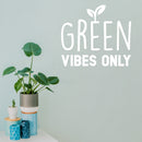 Vinyl Wall Art Decal - Green Vibes Only - 22" x 25" - Trendy Motivational Minimal Quote Sticker For Family Home Office Bedroom Living Room Entryway Decor 2