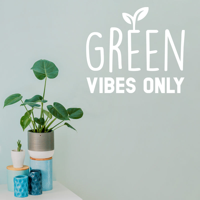Vinyl Wall Art Decal - Green Vibes Only - 22" x 25" - Trendy Motivational Minimal Quote Sticker For Family Home Office Bedroom Living Room Entryway Decor 2